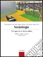 Sociologia. Un approccio interattivo. Per le Scuole superiori libro