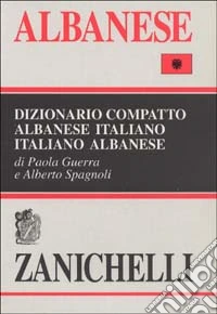 Dizionario compatto albanese-italiano, italiano-albanese libro