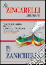 Lo Zingarelli minore. Vocabolario della lingua italiana libro