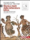 Storia e testi della letteratura latina. Per le Scuole superiori. Con espansione online. Vol. 1: Dalle origini all'età di Cesare libro