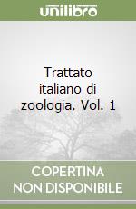 Trattato italiano di zoologia. Vol. 1 libro