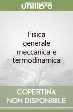 Fisica generale meccanica e termodinamica