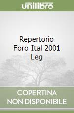 Repertorio Foro Ital 2001 Leg libro
