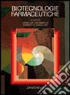 Biotecnologie farmaceutiche libro