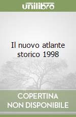 Il nuovo atlante storico 1998 libro