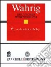 Wahrig. Deutsches Wörterbuch Zanichelli-Bertelsmann libro