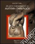 Atlante fotografico di anatomia chirurgica