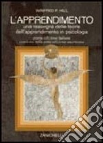 L'apprendimento. Una rassegna delle teorie dell'apprendimento in psicologia libro