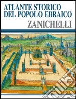 Atlante storico del popolo ebraico libro