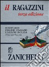 Il Ragazzini. Dizionario inglese-italiano, italiano-inglese libro