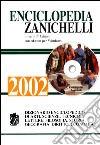 Enciclopedia Zanichelli 2002. Con CD-ROM libro