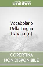 Vocabolario Della Lingua Italiana (u) libro