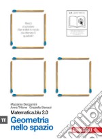 Matematica.blu 2.0. Vol. Pi greco.Blu: Geometria nello spazio. Per le Scuole superiori. Con espansione online libro