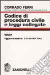 Codice di procedura civile e leggi collegate 2002 libro