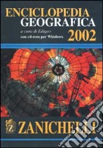 Enciclopedia geografica 2002. Con CD-ROM libro