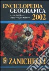 Enciclopedia geografica 2002. Con CD-ROM libro