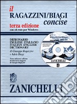 Il Ragazzini/Biagi concise. Dizionario inglese-italiano. Italian-English dictionary. Con CD-ROM libro