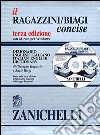Il Ragazzini/Biagi concise. Dizionario inglese-italiano. Italian-English dictionary. Con CD-ROM libro