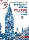 Multicolour visions. Illustrated grammar. Multicultural visions. Per la Scuola media. Con 2 CD Audio. Con DVD-ROM libro