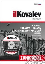 Il Kovalev minore. Dizionario russo-italiano, italiano-russo. Con CD-ROM libro