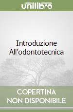 Introduzione All'odontotecnica