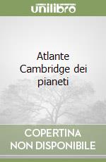 Atlante Cambridge dei pianeti