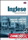Inglese essenziale. Dizionario inglese-italiano, italiano-inglese libro