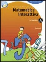 Matematica interattiva. Aritmetica A-Geometria B. Con fascicolo di pronto soccorso. Per la Scuola media libro