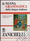 La nuova grammatica della lingua italiana libro