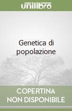 Genetica di popolazione libro