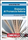 Il DIPI. Dizionario di pronuncia italiana libro