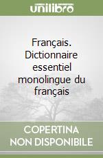 Français. Dictionnaire essentiel monolingue du français libro