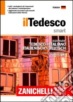 Il tedesco smart. Dizionario tedesco-italiano, italienisch-deutsch libro