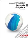 Manuale di algebra. Modulo plus A-B-C-D. Per le Scuole superiori. Con espansione online. Vol. 1 libro