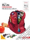 My life. Intermediate. Con getting set. Per le Scuole superiori. Con DVD-ROM. Con espansione online. Vol. 3 libro