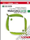 Matematica.verde. Algebra. Geometria. Statistica. Per le Scuole superiori. Con espansione online. Vol. 1 libro