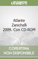 Atlante Zanichelli 2009. Con CD-ROM libro