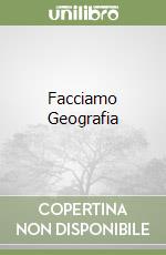 Facciamo Geografia libro