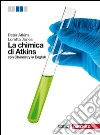 La Chimica di Atkins. Volume unico. Per le Scuole  libro