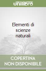 Elementi di scienze naturali