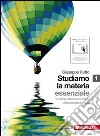 Studiamo la materia. Essenziale. Per le Scuole superiori. Con espansione online. Vol. 1 libro