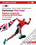 Performer. FCE tutor. Student's book. Per le Scuol libro