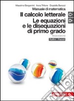 Manuale di matematica. Moduli C-D Plus: Calcolo letterale-Equazioni e disequazioni di primo grado. Per le Scuole superiori. Con espansione online libro