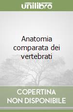 Anatomia comparata dei vertebrati libro