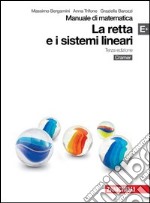 Manuale di matematica. Modulo E plus: Retta e sistemi lineari. Per le Scuole superiori. Con espansione online libro