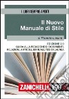 Il nuovo manuale di stile. Guida alla redazione di documenti, relazioni, articoli, manuali, tesi di laurea libro di Lesina Roberto