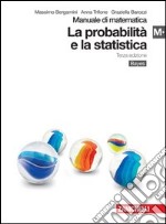 Manuale di matematica. Modulo M plus: Probabilità e statistica. Per le Scuole superiori. Con espansione online libro