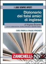 Odd pairs & false friends. Dizionario dei falsi amici di inglese libro