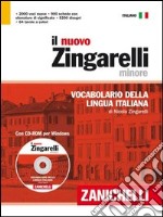 Il nuovo Zingarelli minore. Vocabolario della lingua italiana. Con CD-ROM libro