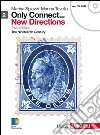 Only connect... new directions. Per le Scuole superiori. Con CD-ROM. Con espansione online. Vol. 2: The nineteenth century libro